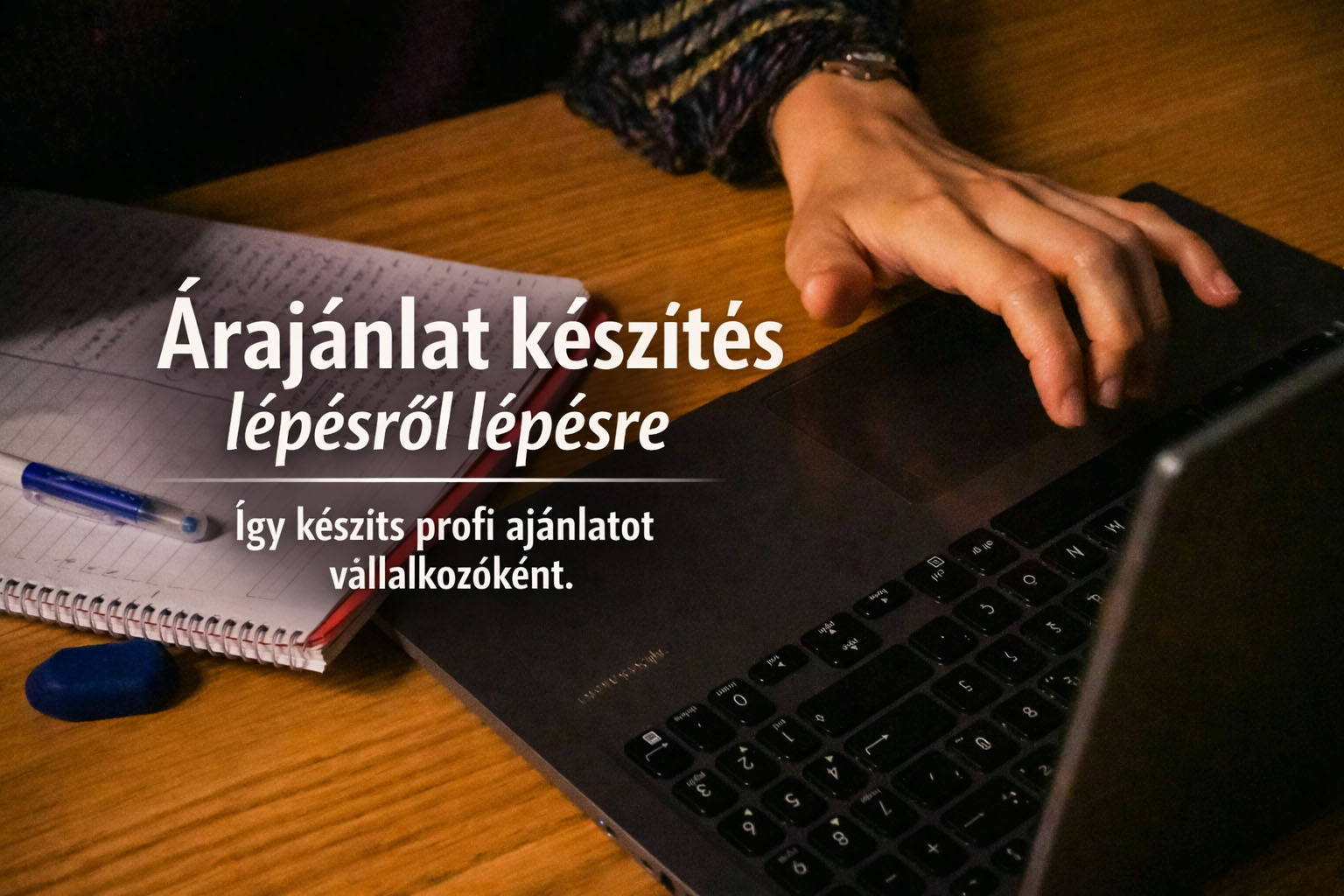 Árajánlat készítés lépésről lépésre vállalkozóknak